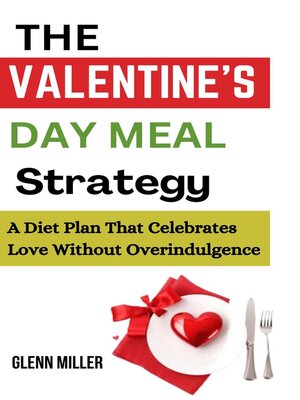 cover image of The Valentine's Day Meal Strategy